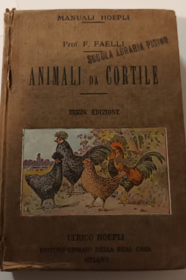 Animali Da Cortile - Ferruccio Faelli - Ed. Hoepli Milano 1923 - immagine 3
