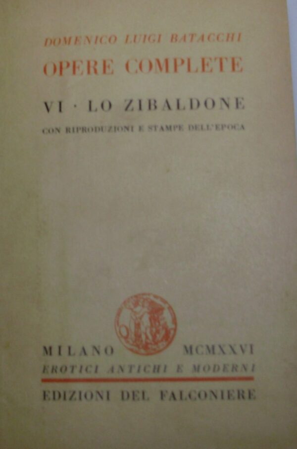 Lo Zibaldone - Domenico Luigi Batacchi - Ed. Falconiere Milano 1926