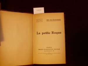 Le Petite Roque - Guy De Maupassant - Ed. Ernest Flammarion Paris 1920