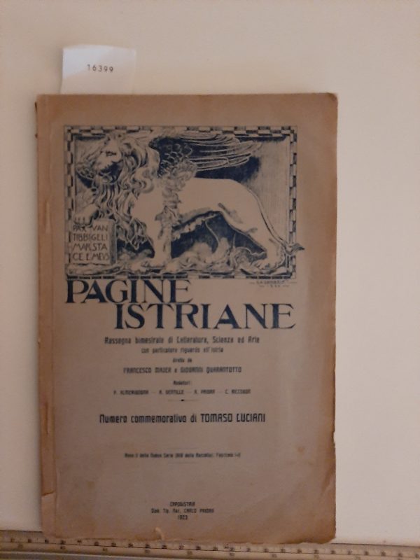 Pagine Istriane (Anno 1923-N°1-2) - Autori Vari - Ed. Priora Capodistria 1923