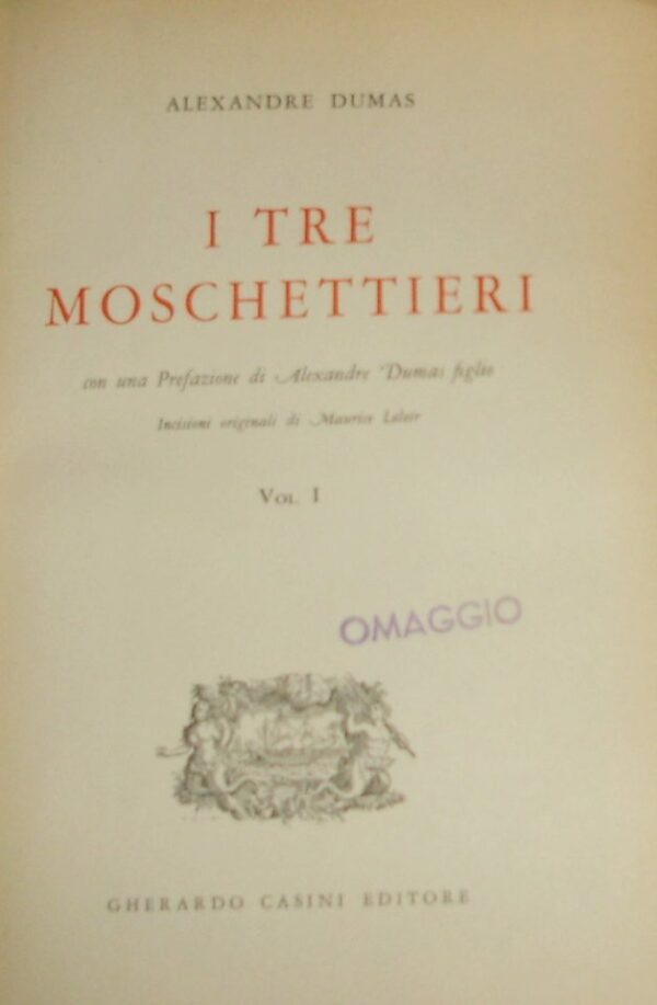 I Tre Moschettieri (2 Volumi) - Alexandre Dumas - Ed. Gherardo Casini Firenze 1953