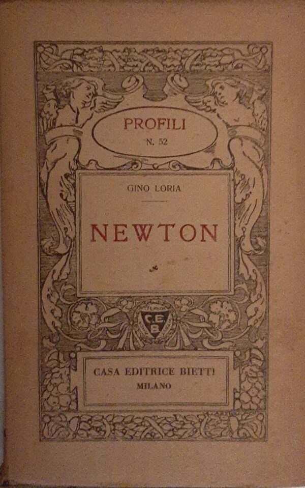 Newton - Gino Loria - Ed. Bietti Milano 1939