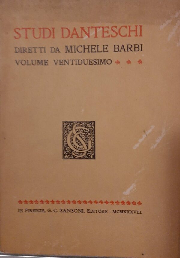 Studi Danteschi - Michele Barbi - Ed. Sansoni Firenze 1938