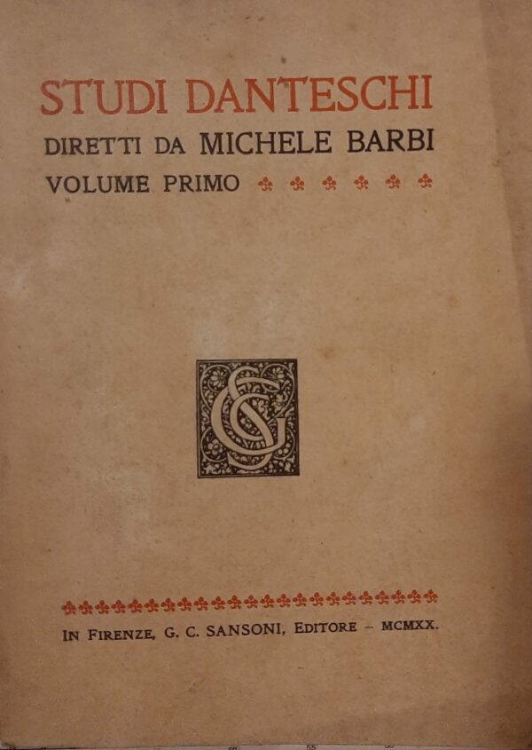 Studi Danteschi - Michele Barbi  - Ed. Sansoni Firenze 1920