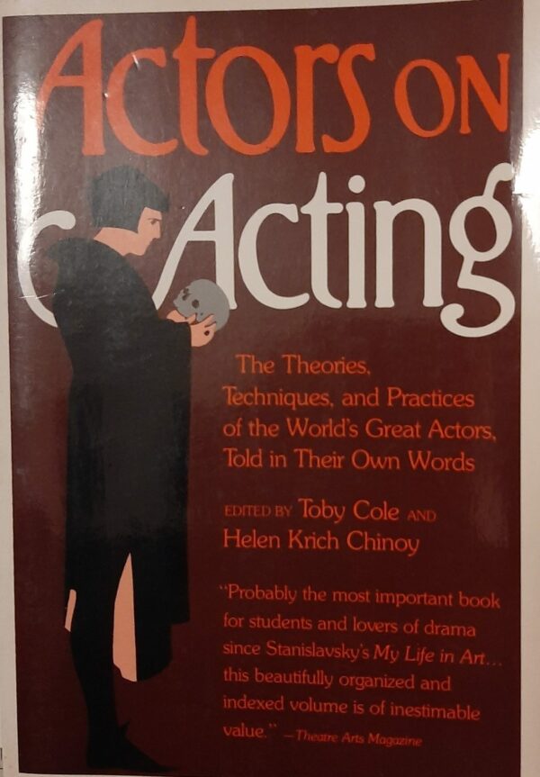 Actors On Acting - Toby Cole / Helen Krich Chinoy - Ed. Crown 1970