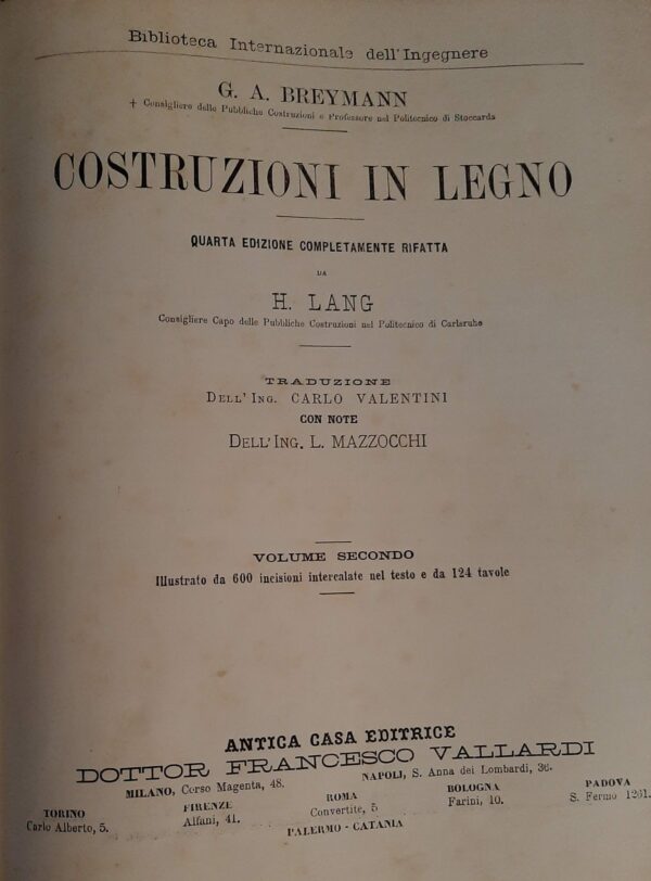 Costruzioni In Legno - Gustav Adolf Breymann - Ed. Francesco Vallardi Milano 1886
