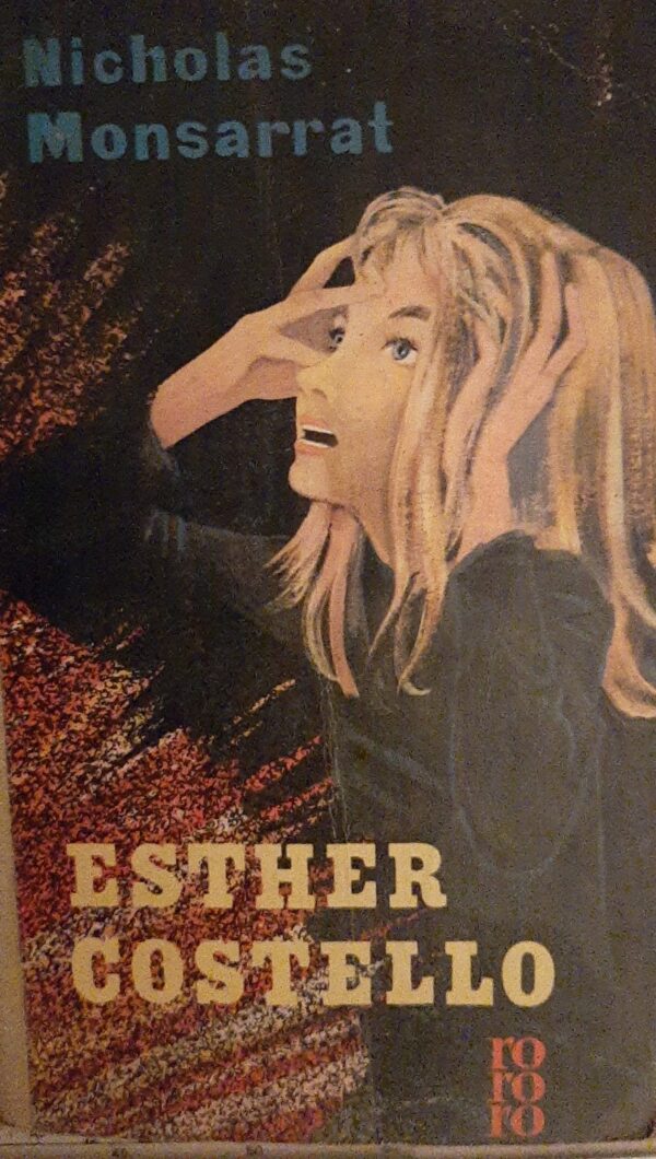Esther Costello - Nicholas Monsarrat - Ed. Rowohlt Hamburg 1957