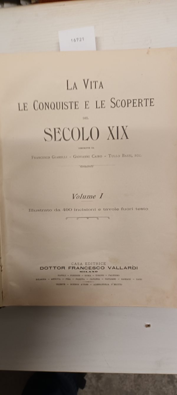 La Vita Le Conquiste E Le Scoperte Del Secolo XIX - Autori Vari - Ed. Francesco Vallardi Milano 1912 - immagine 2