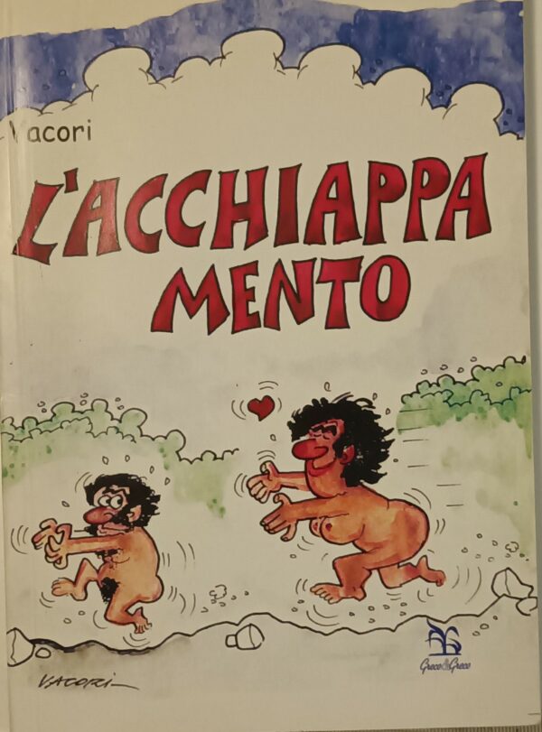 L'Acchiappamento - Vacori - Ed. Greco E Greco 2006