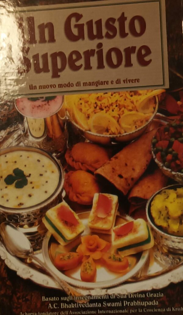 Un Gusto Superiore - A. C. Bhaktivedanta Swami Prabhupada - Ed. The Bhaktivedanta Book Trust 1992