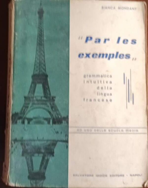 Par Les Exemples - Bianca Mondany - Ed. Salvatore Iodice Napoli 1948
