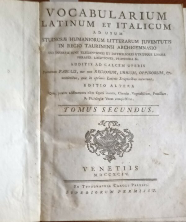 Vocabularium Latinum Et Italicum - Giuseppe Pasini - Ed. Tipografia Caroli Palesii Venetiis 1794