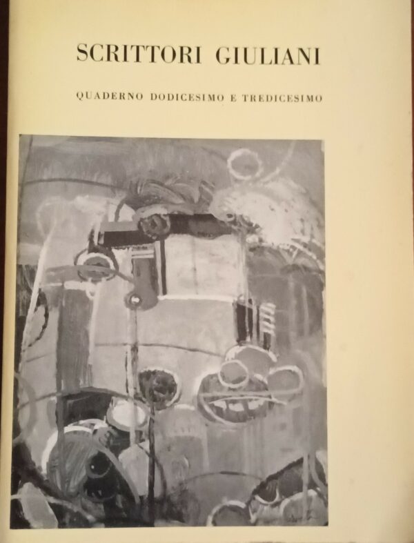 Scrittori Giuliani - Marcello Fraulini - Ed. Società Artistica Letteraria Trieste 1974