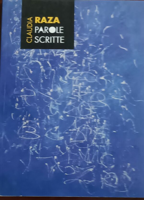 Parole Scritte - Claudia Raza- Ed. Franco Rosso Trieste 1921