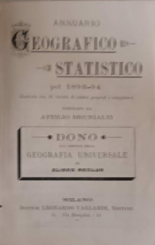Annuario Geografico Statistico Pel 1893-94 - Antonio Brunialti - Ed. Antonio Vallardi Milano 1894
