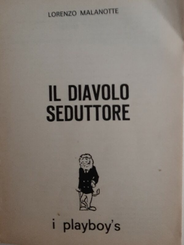 Il Diavolo Seduttore - Lorenzo Malanotte - Ed. ERREGI Milano 1969