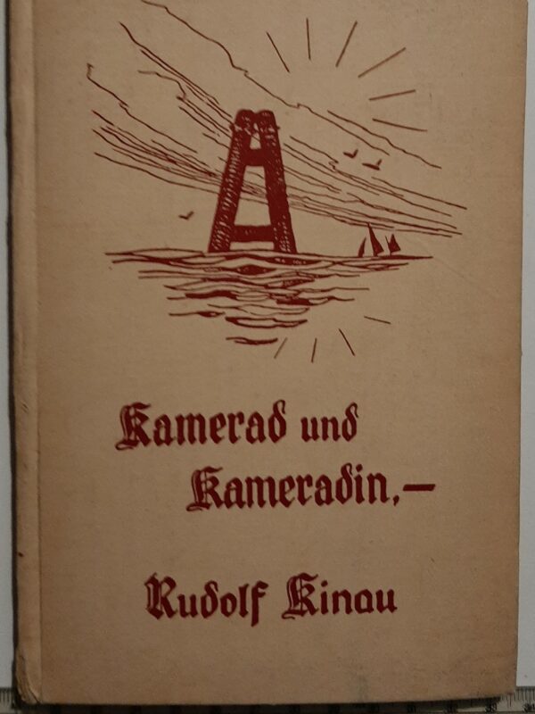 Kamerad Und Kameradin - Rudolf Kinau - Ed. Quickborn Hamburg 1940