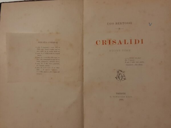 Crisalidi. Nuove Rime - Ugo Bertossi - Ed. G. Tomasich Trieste 1888