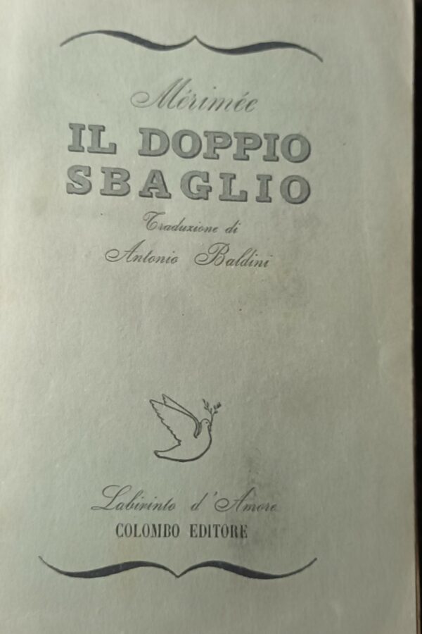 Il Doppio Sbaglio - Prosper Mérimée - Ed. Colombo Roma 1945