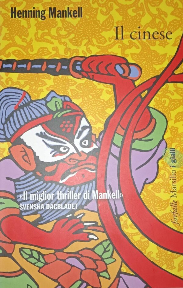 Il Cinese - Henning Mankell - Ed. Marsilio Milano 2009