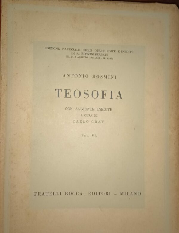 Teosofia (Volume VI) - Antonio Rosmini - Ed. Fratelli Bocca Milano 1940