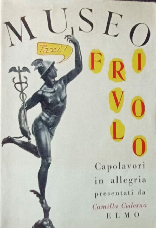 Museo Frivolo - Bob Reisner / Hal Kapplow - Ed. Elmo Milano 1961
