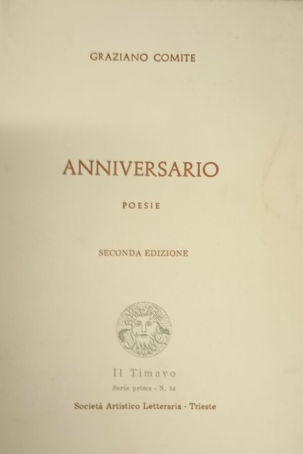 Anniversario: Poesie - Graziano Comite - Ed. Società Artistico Letteraria Trieste 1974