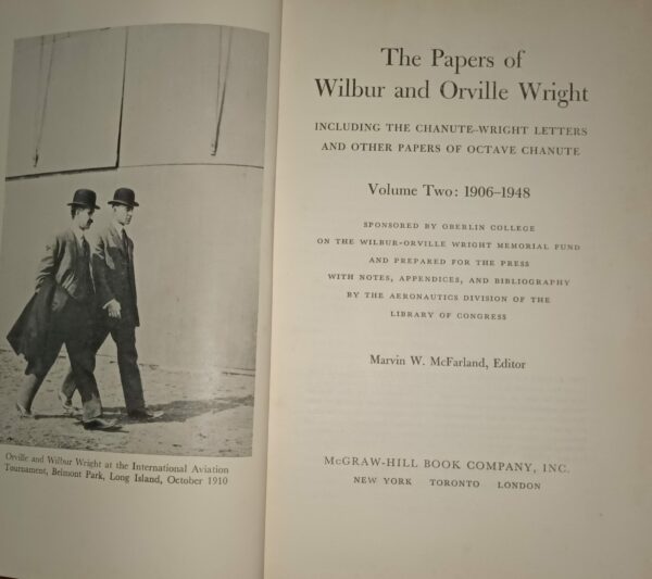 The Papers Of Wilbur And Orville Wright - Marvin Wilks McFarland - Ed. McGraw-Hill New York 1953