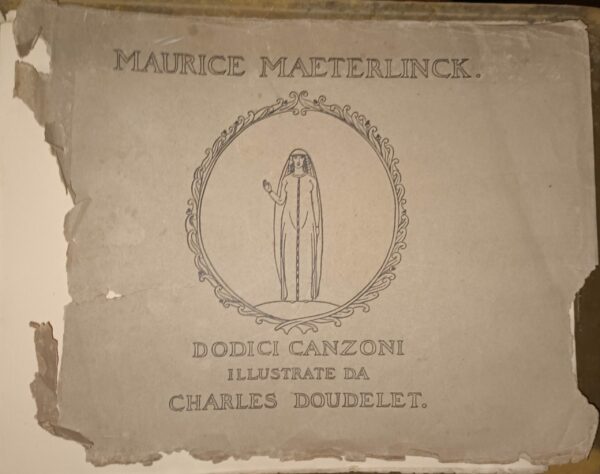 Dodici Canzoni - Maurice Maeterlinck - Ed. Istituto Italiano D'Arti Grafiche Bergamo 1909 - immagine 3