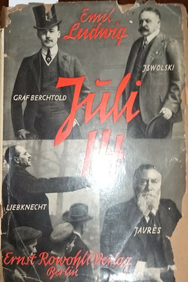 Juli 14 - Emil Ludwig - Ed. Ernst Rowohlt Berlin 1929