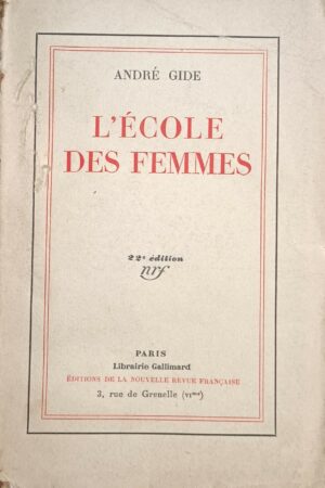 L'École Des Femmes - André Gide - Ed. Gallimard Paris 1929
