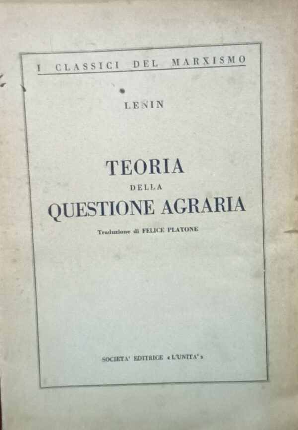 Teoria Della Questione Agraria - Lenin - Ed. L'Unità Roma 1947