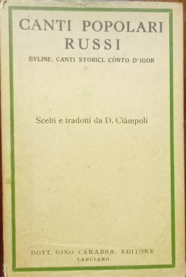 Canti Popolari Russi - D. Ciàmpoli - Ed. Gino Carabba Lanciano 1931