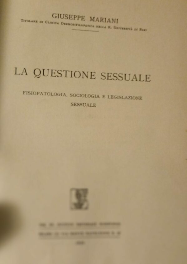 La Questione Sessuale - Giuseppe Mariani - Ed. Istituto Editoriale Scientifico 1926