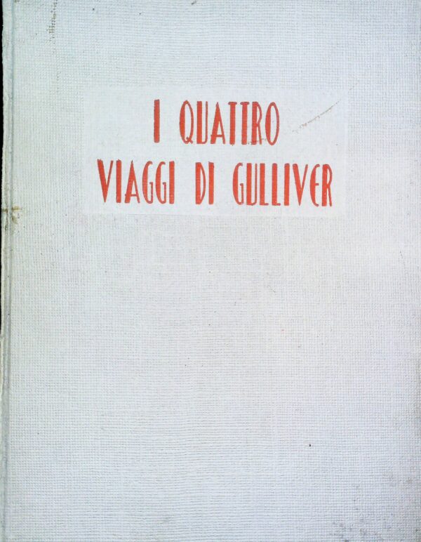 I Quattro Viaggi Di Gulliver - Jonathan Swift - Ed. Daniel Roma 1960 - immagine 3