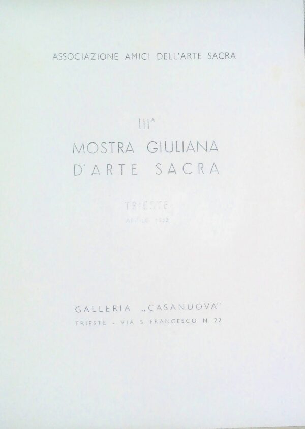III Mostra Giuliana D'Arte Sacra - Autori Vari - Ed. Arti Grafiche Smolars Trieste 1952 - immagine 2