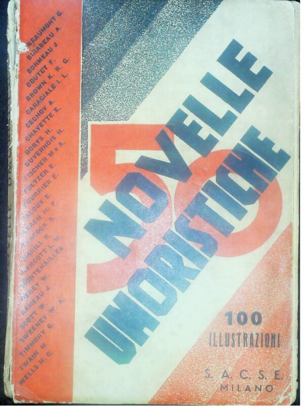50 Novelle Umoristiche - Autori Vari - Ed. S. A. C. S. E. Milano 1935