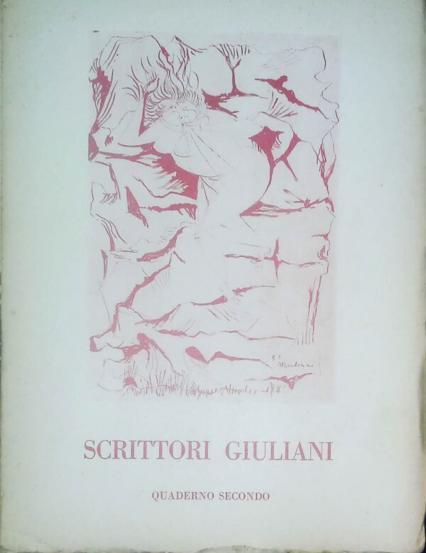 Scrittori Giuliani - Marcello Fraulini - Ed. Società Artistico Letteraria Trieste 1953