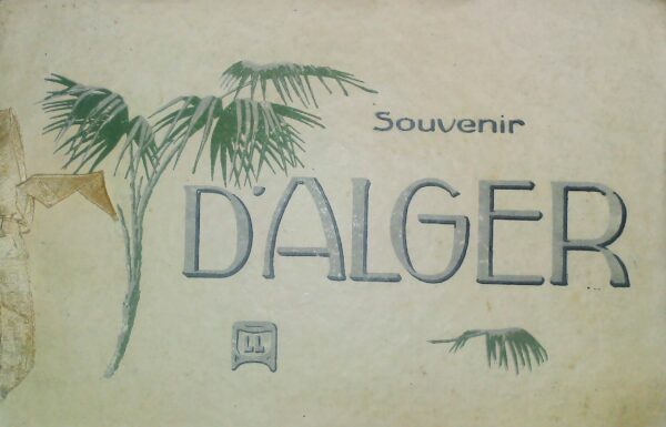 Souvenir D'Alger - Autori Vari - Ed. S.D.