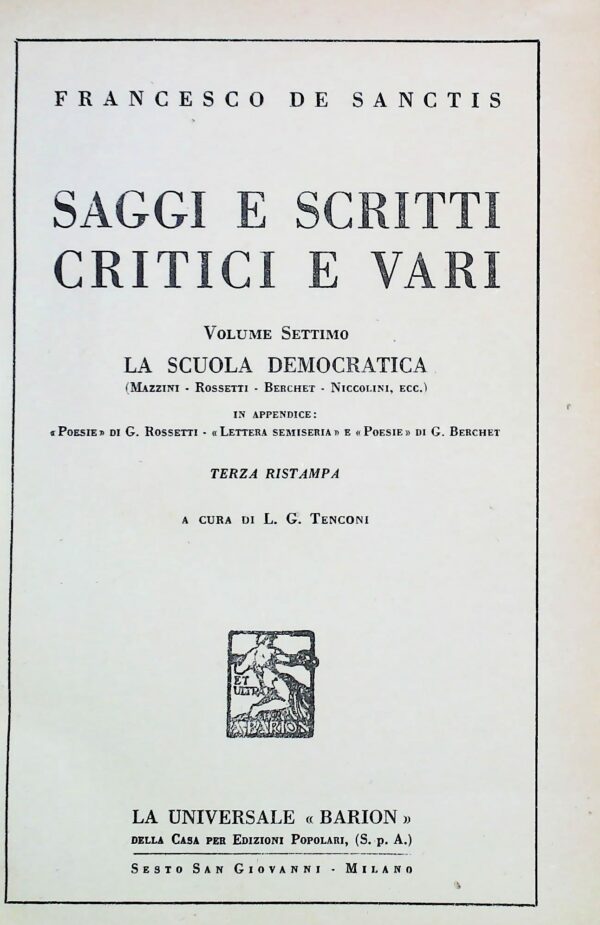 Saggi E Scritti Critici E Vari (Volume VII) - Francesco De Sanctis - Ed. La Universale Barion Sesto S. Giovanni 1941