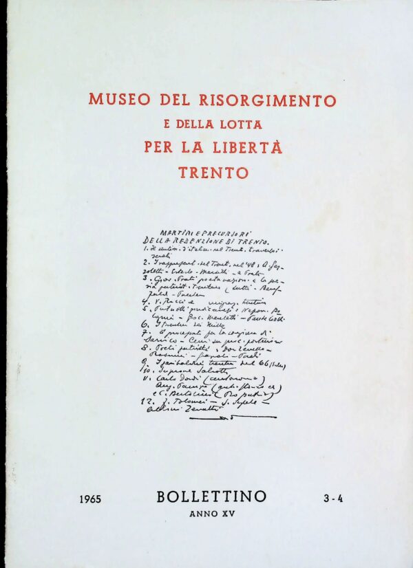 Museo Del Risorgimento E Della Lotta Per La Libertà Trento (Anno XV-N°3-4) - Autori Vari - Ed. 1965
