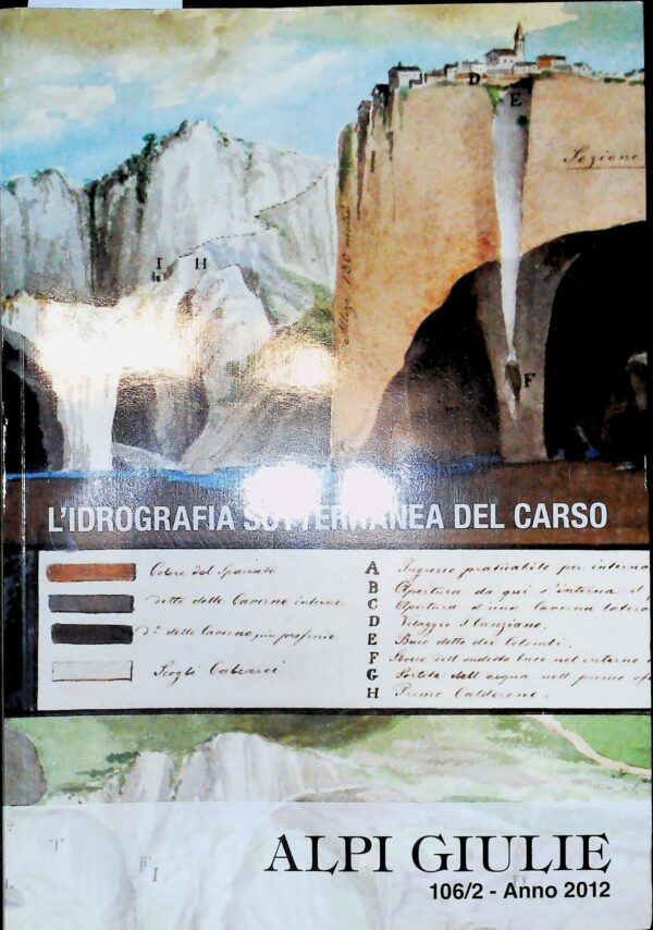 L'Idrografia Sotterranea Del Carso - Mario Galli - Ed. Società Alpina Delle Giulie Trieste 2012