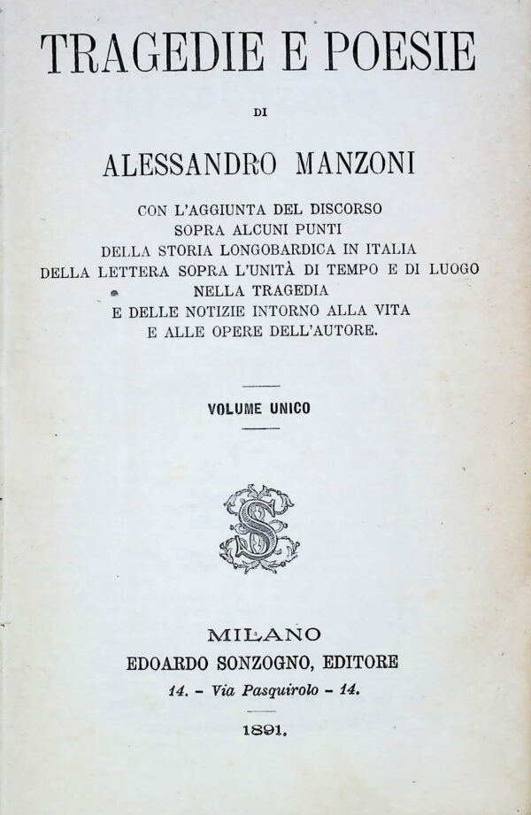 Tragedie E Poesie - Alessandro Manzoni - Ed. Sonzogno Milano 1897