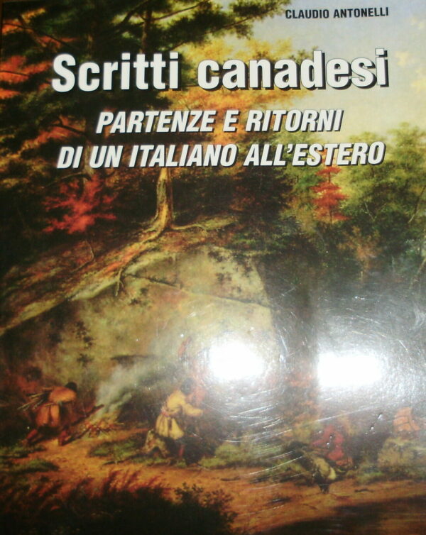 Scritti Canadesi - Claudio Antonelli - Ed. Losna & Tron 2004