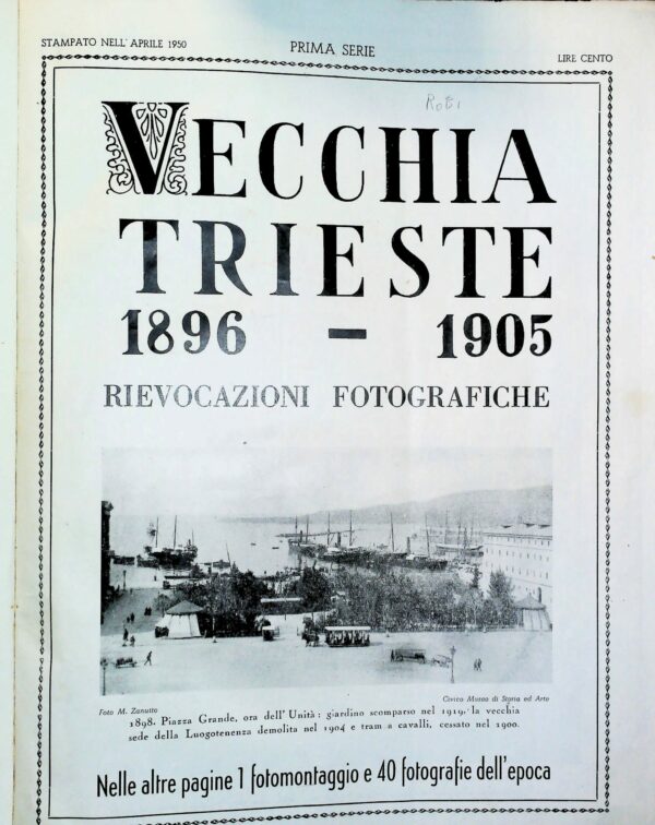 Vecchia Trieste - Corrado Ban - Ed. Del Bianco Udine 1950-1956