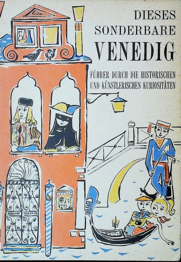 Dieses Sonderbare Venedig - Leone Dogo - Ed. IGDA Novara 1964