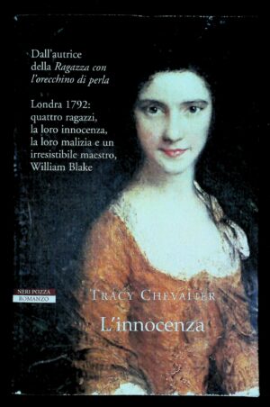L'Innocenza - Tracy Chevalier - Ed. Neri Pozza Vicenza 2007