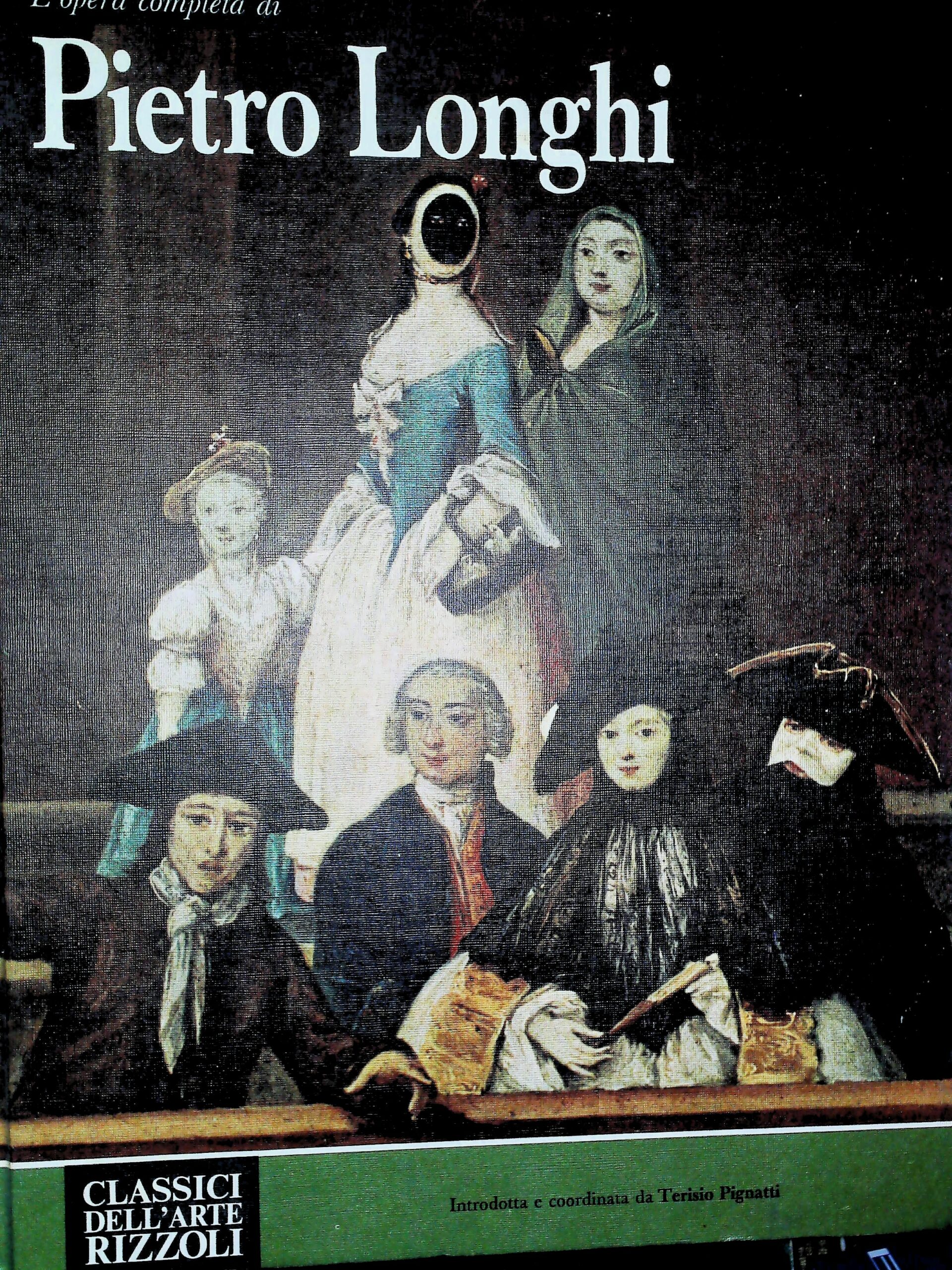 Pietro Longhi - Autori Vari - Ed. Rizzoli Milano 1974