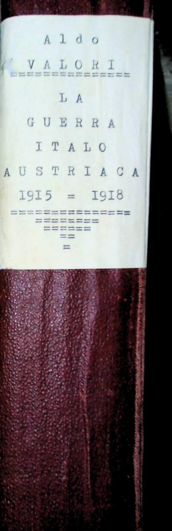 La Guerra Italo-Austriaca 1915-1918 - Aldo Valori - Ed. Zanichelli Bologna 1920 - immagine 3