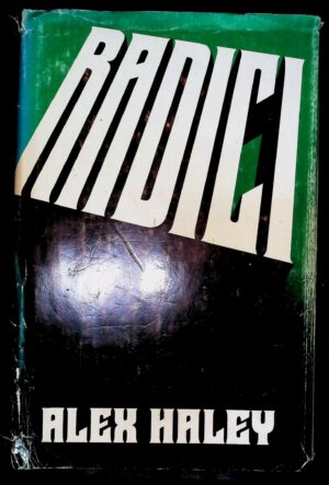 Radici - Alex Haley - Ed. C.D.E. Club Degli Editori Milano 1977